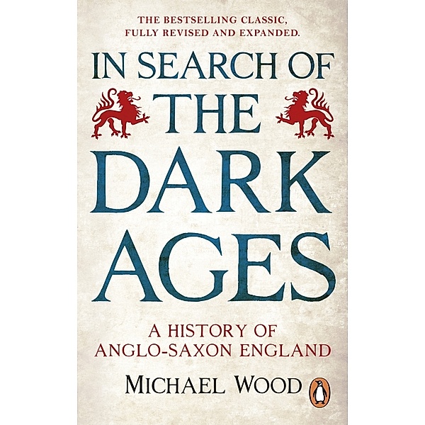 In Search of the Dark Ages, Michael Wood