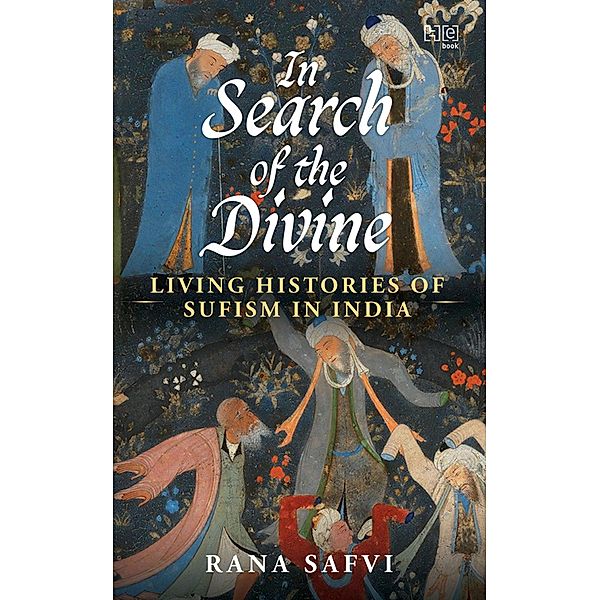 In Search of the Divine, Rana Safvi
