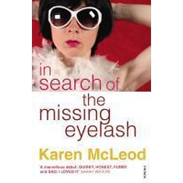 In Search of the Missing Eyelash, Karen McLeod
