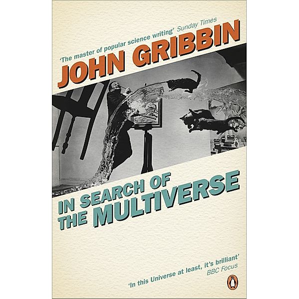 In Search of the Multiverse, John Gribbin