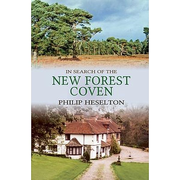 In Search of the New Forest Coven, Philip Heselton