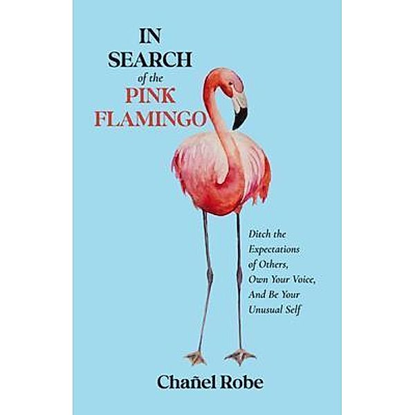 In Search of the Pink Flamingo, Chañel Robe