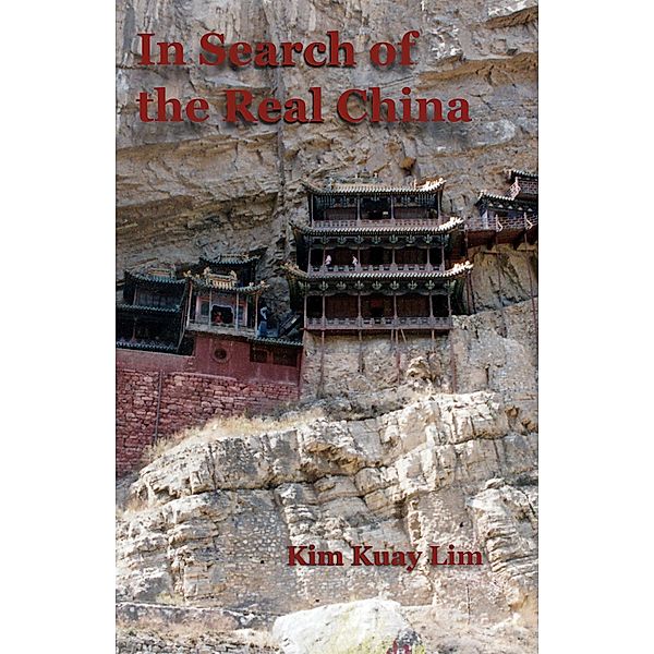 In Search of the Real China, Kim Kuay Lim