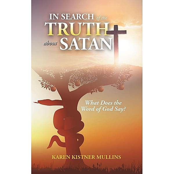 In Search of the Truth About Satan, Karen Kistner Mullins