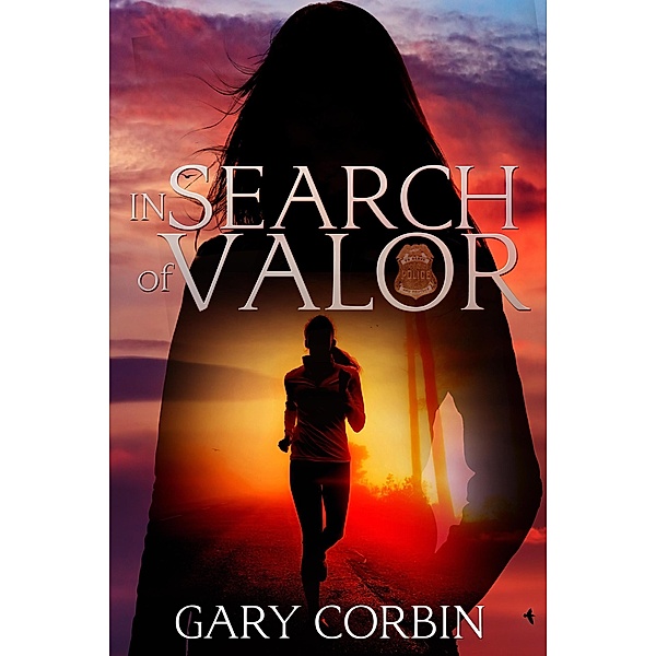 In Search of Valor (Valorie Dawes Thrillers, #1) / Valorie Dawes Thrillers, Gary Corbin
