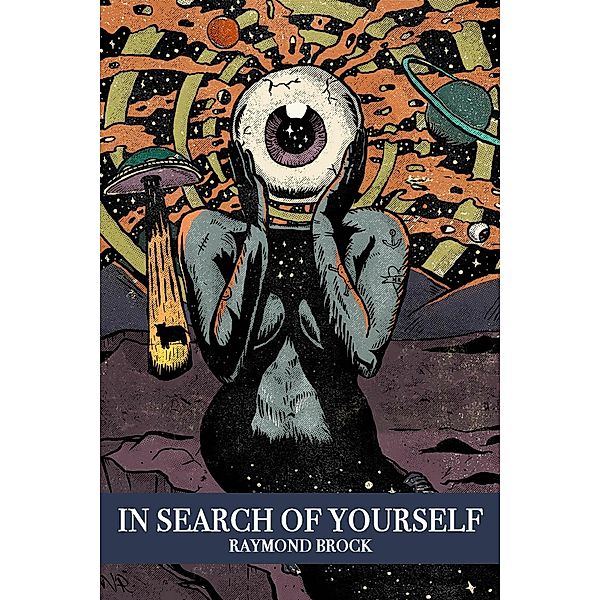 In Search of Yourself, Raymond Brock