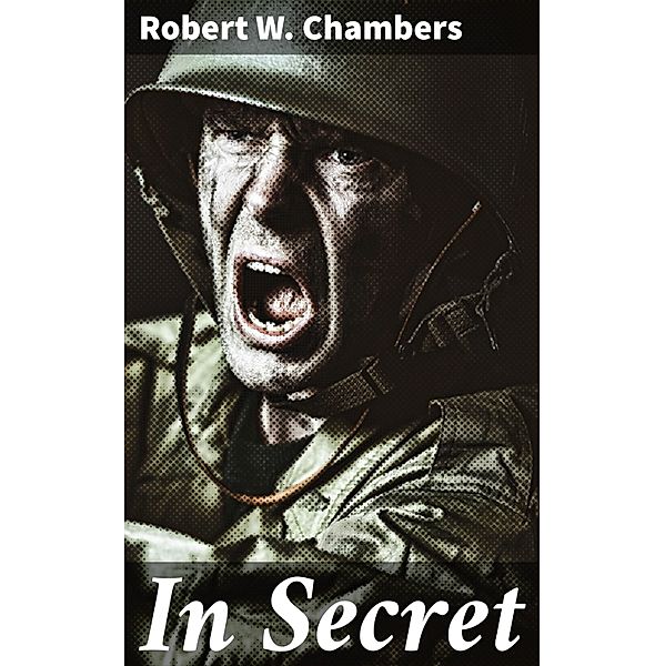 In Secret, Robert W. Chambers