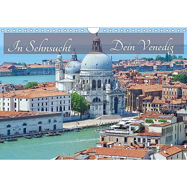 In Sehnsucht Dein Venedig (Wandkalender 2021 DIN A4 quer), Marion Meyer @ Stimmungsbilder1