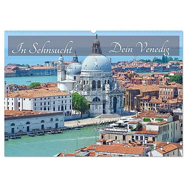 In Sehnsucht Dein Venedig (Wandkalender 2024 DIN A2 quer), CALVENDO Monatskalender, Marion Meyer @ Stimmungsbilder1