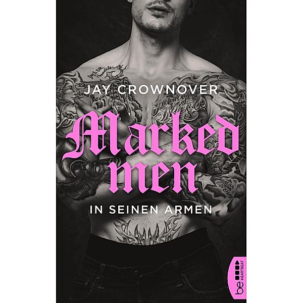 In seinen Armen / Marked Men Bd.4, Jay Crownover