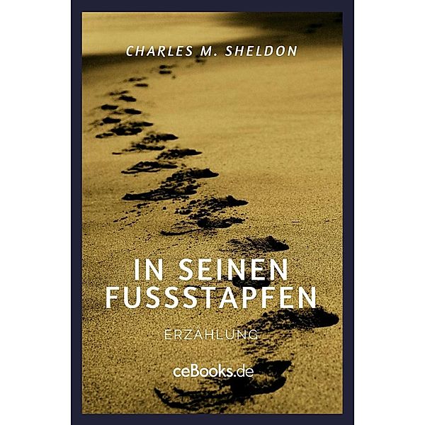 In seinen Fußstapfen, Charles M. Sheldon