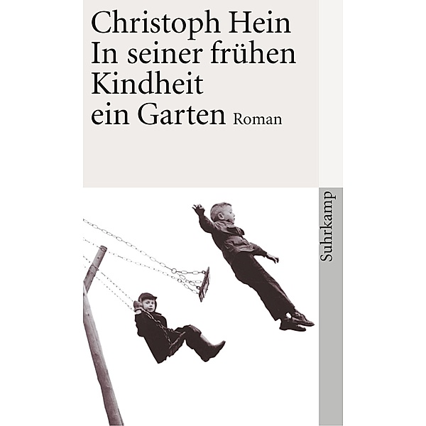 In seiner frühen Kindheit ein Garten, Christoph Hein
