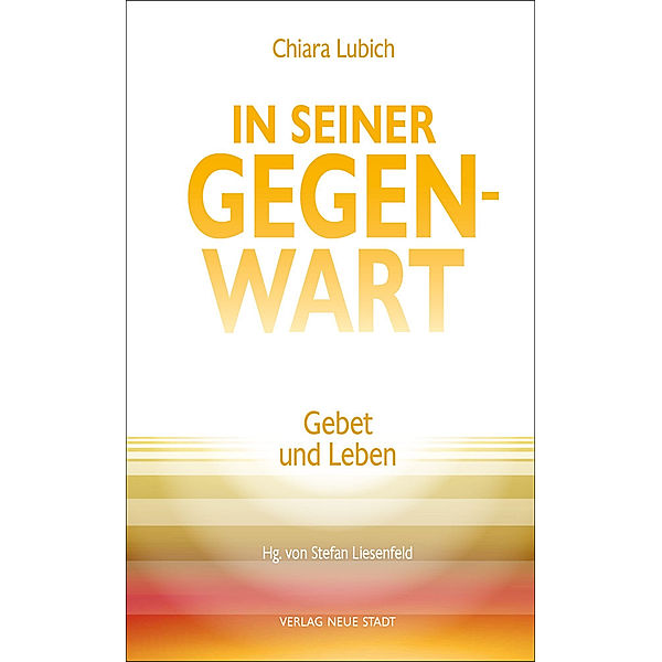 In Seiner Gegenwart, Chiara Lubich