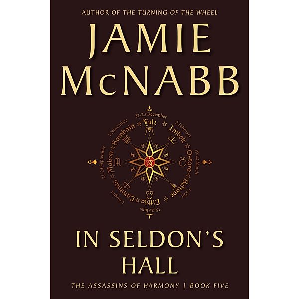 In Seldon's Hall (The Assassins of Harmony, #5) / The Assassins of Harmony, Jamie McNabb