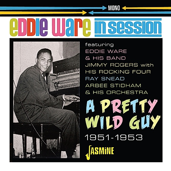 In Session.A Pretty Wild Guy 1951-1953, Eddie Ware