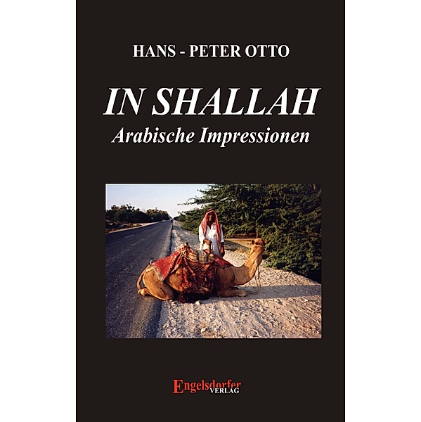 In shalla – Arabische Impressionen, Hans-Peter Otto
