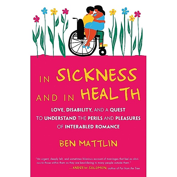 In Sickness and in Health, Ben Mattlin