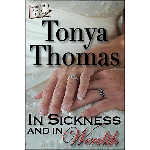 In Sickness & In Wealth / Tonya Thomas, Tonya Thomas