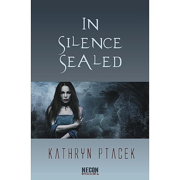 In Silence Sealed / Bob Booth, Kathryn Ptacek