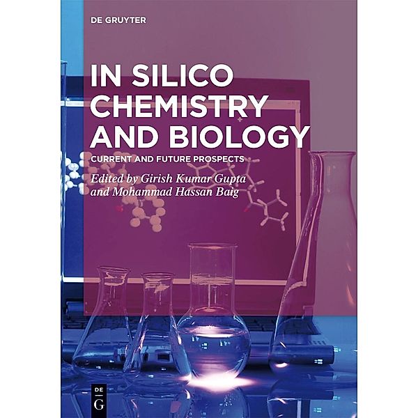 In Silico Chemistry and Biology