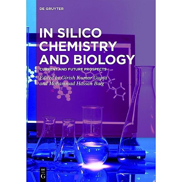 In Silico Chemistry and Biology