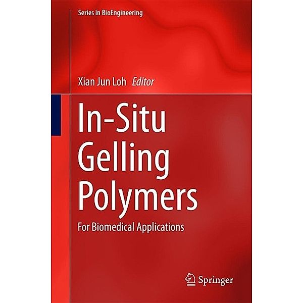 In-Situ Gelling Polymers / Series in BioEngineering