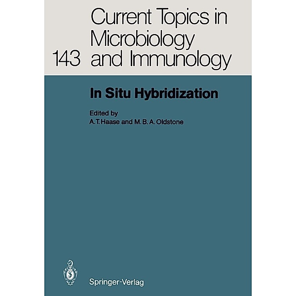 In Situ Hybridization / Current Topics in Microbiology and Immunology Bd.143