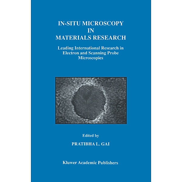 In-Situ Microscopy in Materials Research
