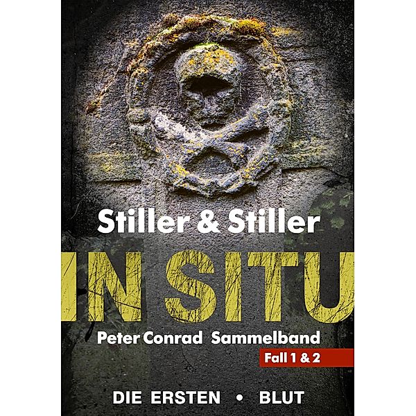 In Situ / Peter Conrad Sammelband Bd.1, Barry Stiller, Dana Stiller