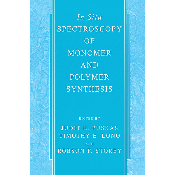 In Situ Spectroscopy of Monomer and Polymer Synthesis