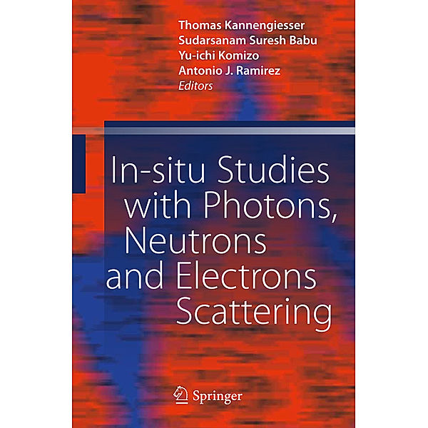 In-situ Studies with Photons, Neutrons and Electrons Scattering