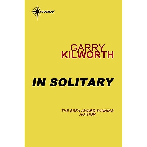 In Solitary, Garry Kilworth