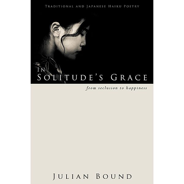 In Solitude's Grace, Julian Bound