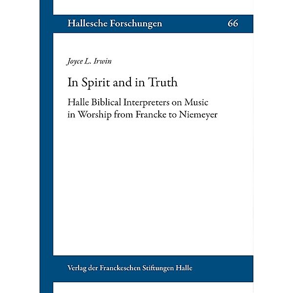 In Spirit and in Truth / Hallesche Forschungen Bd.66, Joyce L. Irwin