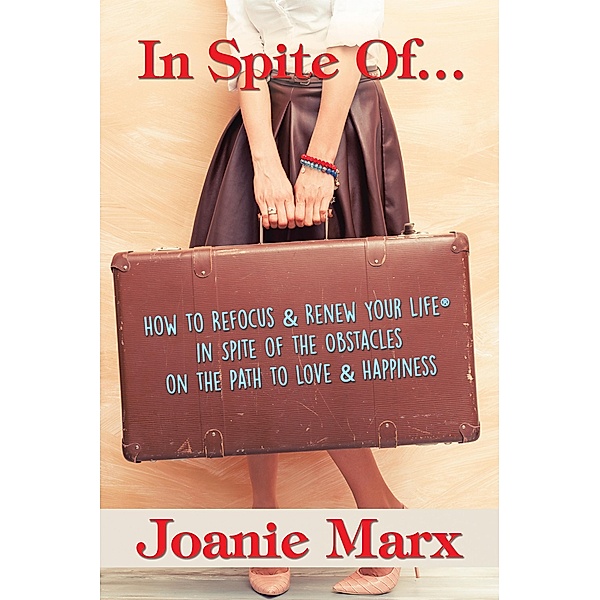 In Spite Of..., Joanie Marx