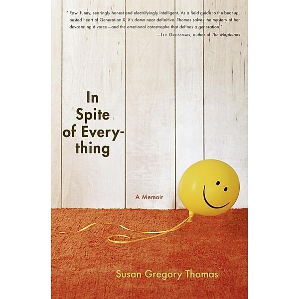 In Spite of Everything, Susan Gregory Thomas