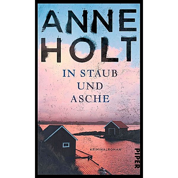 In Staub und Asche / Hanne Wilhelmsen Bd.10, Anne Holt