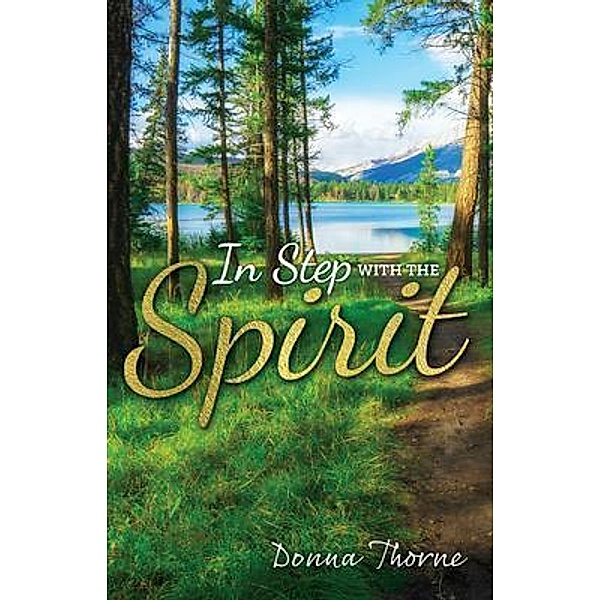 In Step with the Spirit, Donna Thorne