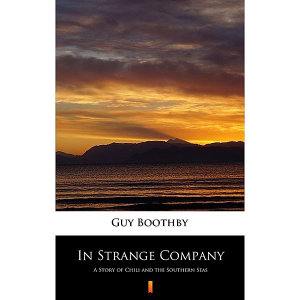 In Strange Company, Guy Boothby