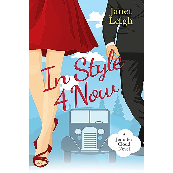 In Style 4 Now (The Jennifer Cloud Series, #4) / The Jennifer Cloud Series, Janet Leigh
