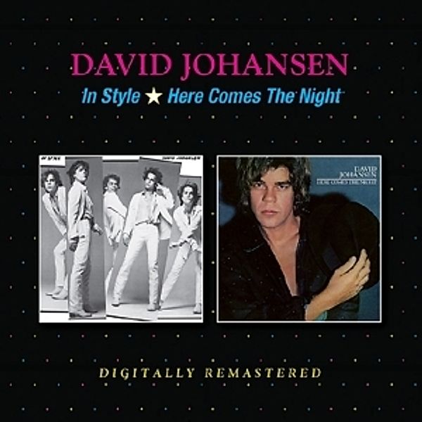 In Style/Here Comes The Night, David Johansen