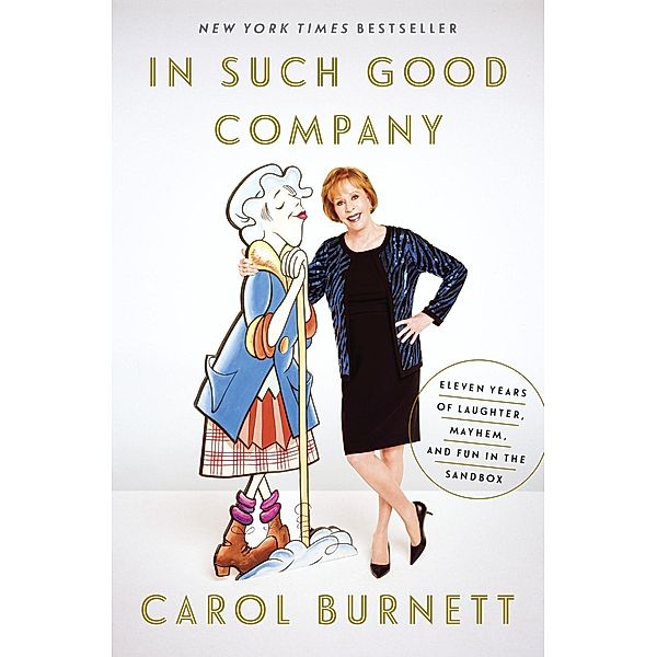 In Such Good Company, Carol Burnett