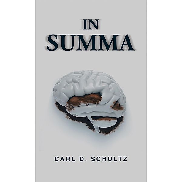 In Summa, Carl D. Schultz