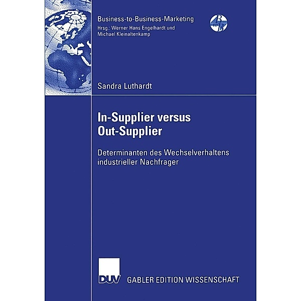 In-Supplier versus Out-Supplier / Business-to-Business-Marketing, Sandra Luthardt