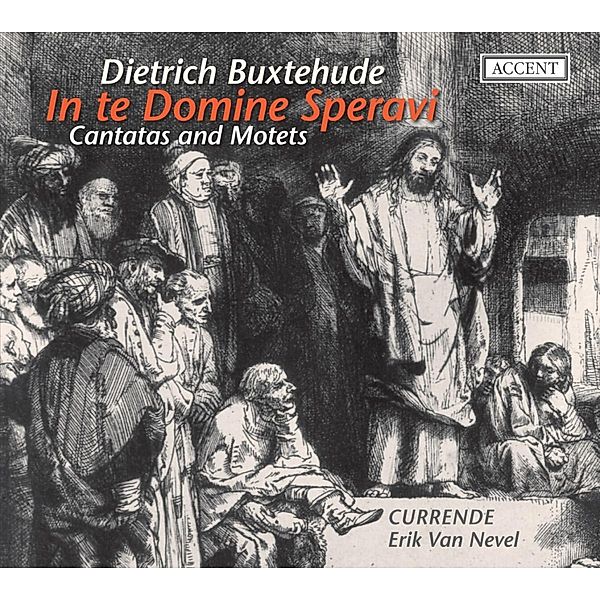 In Te Domine Speravi-Kantaten Und Mote, Van Nevel, Currende