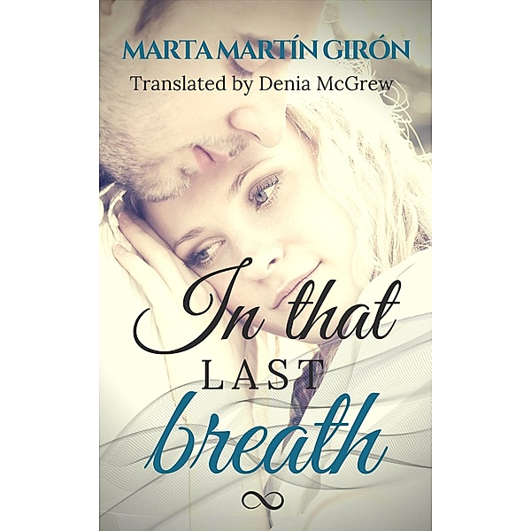 In That Last Breath, Marta Martin Giron