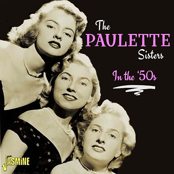 In The '50s, Paulette Sisters