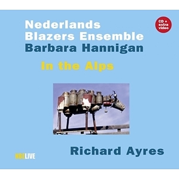 In The Alps, Nederlands Blazers Ensemble, Barbara Hannigan