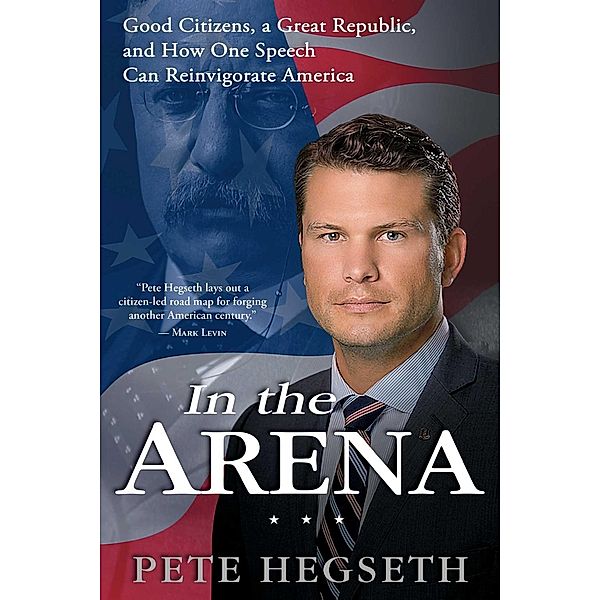 In the Arena, Pete Hegseth