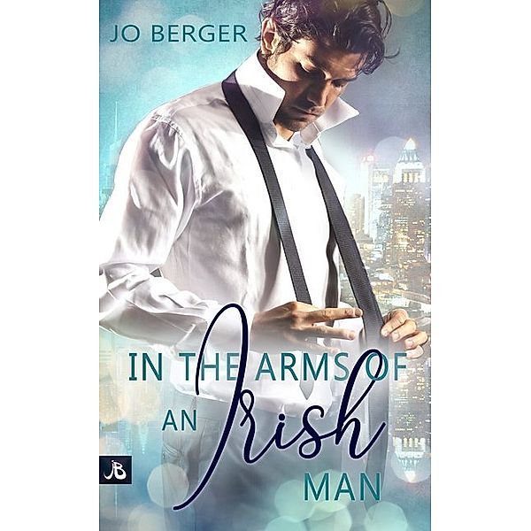 In the Arms of an Irish Man, Jo Berger